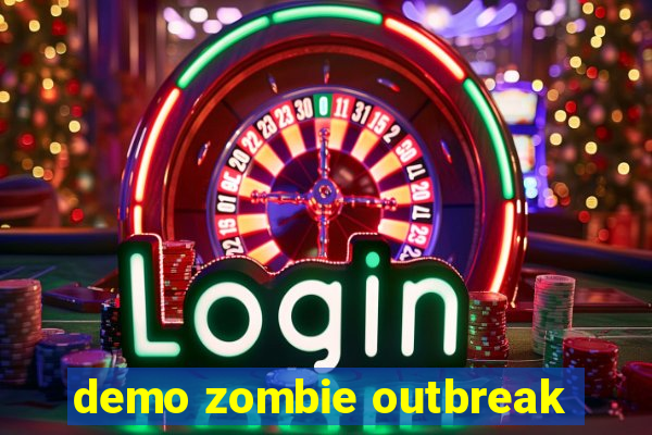 demo zombie outbreak